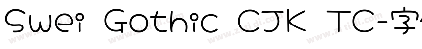 Swei Gothic CJK TC字体转换